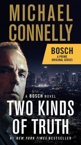 Two Kinds of Truth - Michael Connelly - Böcker - Little Brown & Company - 9780316476676 - 31 oktober 2017