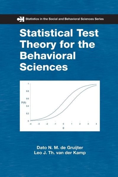 Cover for Dato N. M. De Gruijter · Statistical Test Theory for the Behavioral Sciences - Chapman &amp; Hall / CRC Statistics in the Social and Behavioral Sciences (Pocketbok) (2019)