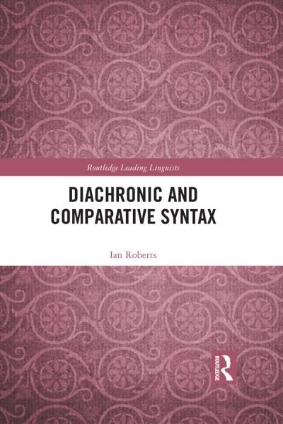 Cover for Ian Roberts · Diachronic and Comparative Syntax - Routledge Leading Linguists (Paperback Book) (2020)