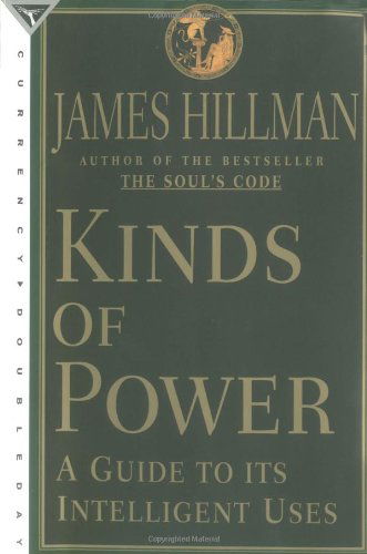 Cover for James Hillman · Kinds of Power (Paperback Book) (1997)