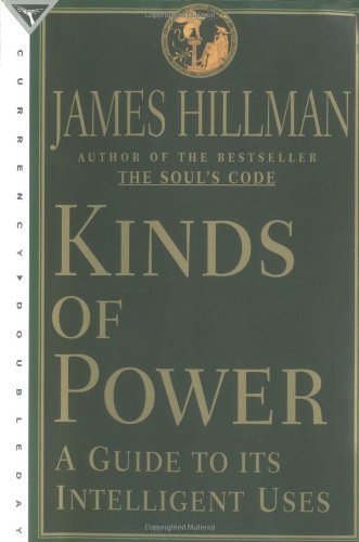 Cover for James Hillman · Kinds of Power (Pocketbok) (1997)
