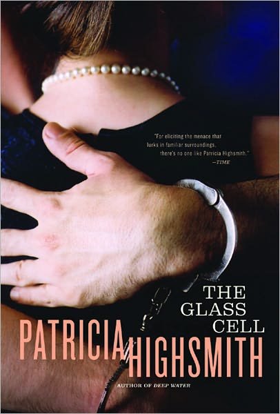 Cover for Patricia Highsmith · The Glass Cell (Paperback Book) [New edition] (2004)