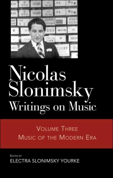 Cover for Nicolas Slonimsky · Nicolas Slonimsky: Writings on Music: Music of the Modern Era (Hardcover Book) (2004)