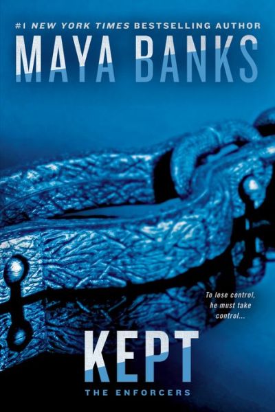 Cover for Maya Banks · Kept (Buch) [First Edition. edition] (2016)