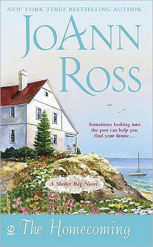 The Homecoming - Shelter Bay - JoAnn Ross - Books - Penguin Putnam Inc - 9780451230676 - July 6, 2010