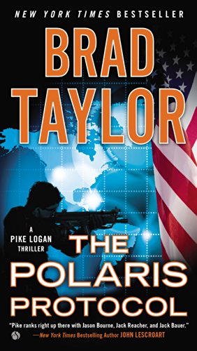 Cover for Brad Taylor · The Polaris Protocol: A Pike Logan Thriller (Paperback Book) (2015)