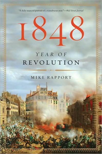 Cover for Mike Rapport · 1848: Year of Revolution (Paperback Bog) [First Trade Paper edition] (2010)