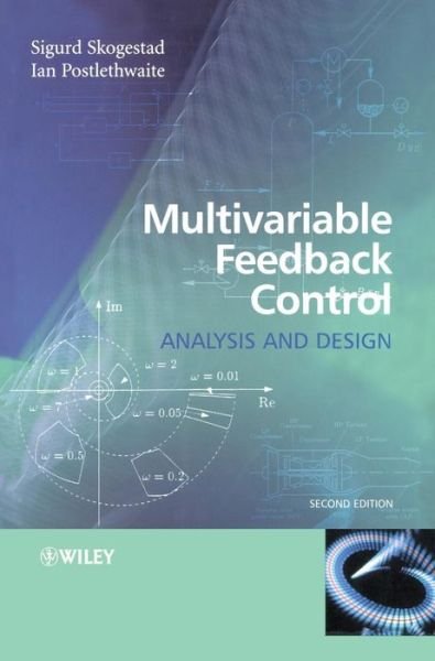 Cover for Skogestad, Sigurd (Norwegian University of Science and Technology) · Multivariable Feedback Control: Analysis and Design (Hardcover Book) (2005)