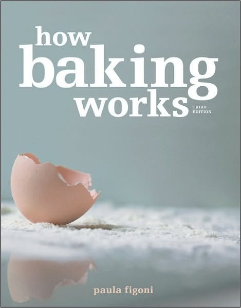 How Baking Works: Exploring the Fundamentals of Baking Science - Figoni, Paula I. (Johnson & Wales University, RI) - Bøger - John Wiley & Sons Inc - 9780470392676 - 5. november 2010