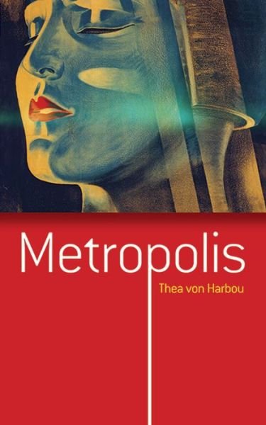 Cover for Thea Von Harbou · Metropolis (Paperback Book) (2015)