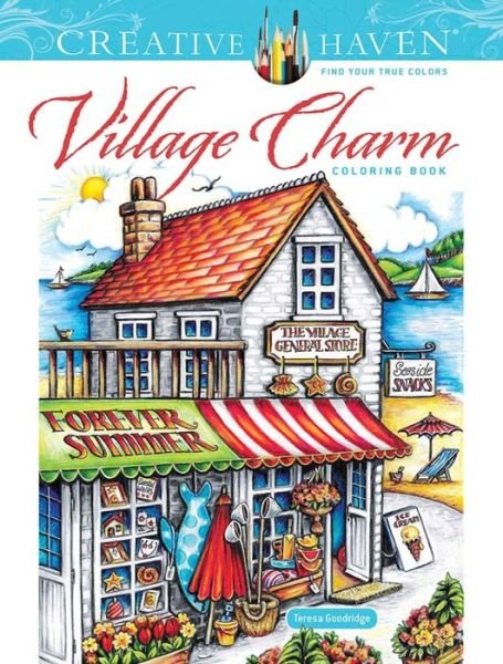 Creative Haven Village Charm Coloring Book - Teresa Goodridge - Books - Dover Publications Inc. - 9780486849676 - May 27, 2022