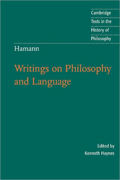 Cover for Johann Georg Hamann · Hamann: Writings on Philosophy and Language - Cambridge Texts in the History of Philosophy (Paperback Book) (2007)