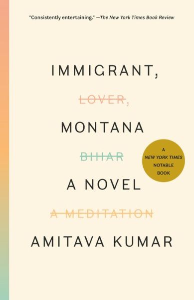 Immigrant, Montana - Amitava Kumar - Books - Random House USA Inc - 9780525436676 - June 11, 2019