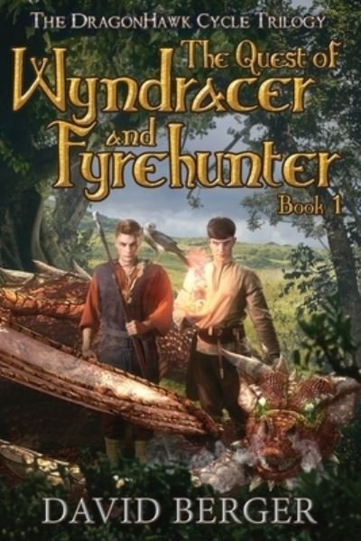 Cover for David Berger · The Quest of Wyndracer and Fyrehunter (Paperback Book) (2021)