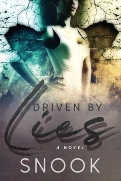 Cover for Snook · Driven by Lies (Paperback Book) (2020)