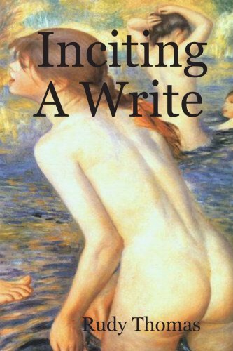 Cover for Rudy Thomas · Inciting a Write (Paperback Bog) (2007)