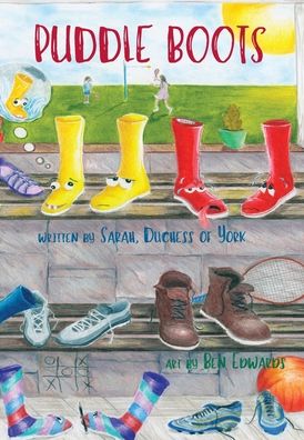 Cover for Sarah Duchess Of York · Puddle Boots (Hardcover Book) (2021)