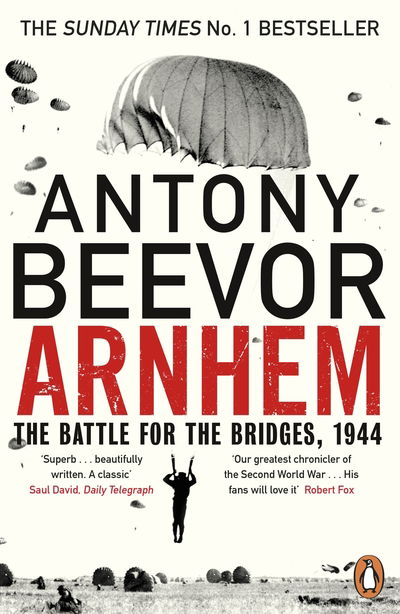 Cover for Antony Beevor · Arnhem: The Battle for the Bridges, 1944: The Sunday Times No 1 Bestseller (Paperback Bog) (2019)