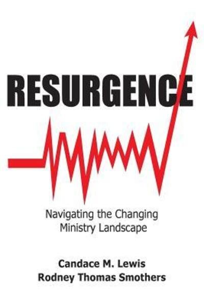 Cover for Candace Lewis · Resurgence Navigating the Changing Ministry Landscape (Paperback Book) (2019)