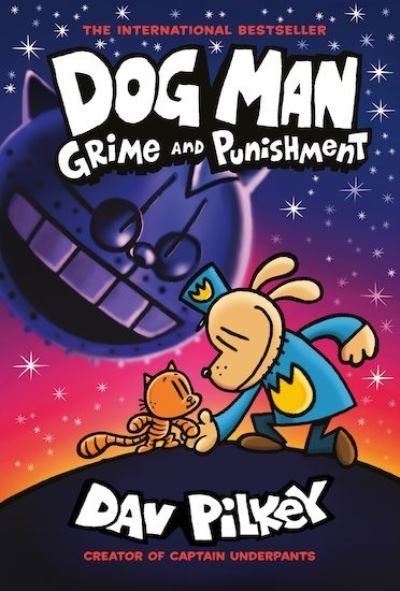 Cover for Dav Pilkey · Dog Man 9: Grime and Punishment: from the bestselling creator of Captain Underpants - Dog Man (Paperback Bog) (2021)