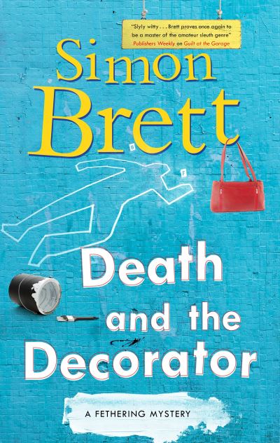 Cover for Simon Brett · Death and the Decorator - A Fethering Mystery (Hardcover bog) [Main edition] (2022)