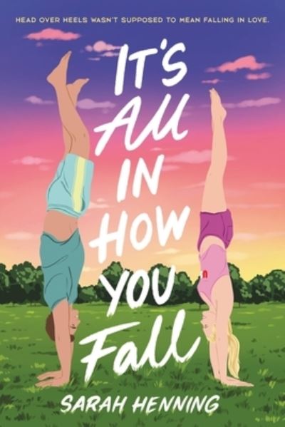 Cover for Sarah Henning · It's All in How You Fall (Paperback Book) (2022)