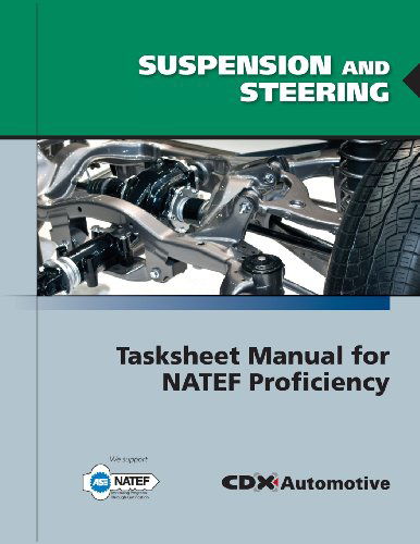 Suspension and Steering Tasksheet Manual for Natef Proficiency - Cdx Automotive - Livros - Jones & Bartlett Learning - 9780763784676 - 5 de março de 2010