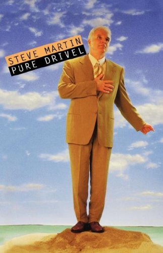 Cover for Steve Martin · Pure Drivel (Innbunden bok) [1st edition] (1998)