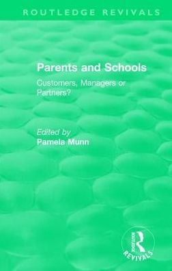 Cover for Pamela Munn · Parents and Schools (1993): Customers, Managers or Partners? - Routledge Revivals (Hardcover Book) (2017)
