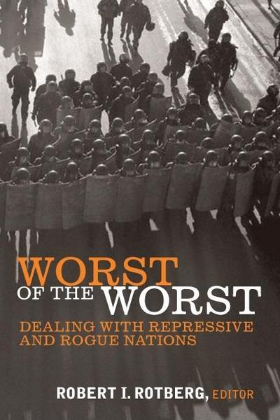 Cover for Worst of the Worst: Dealing with Repressive and Rogue Nations (Paperback Book) (2007)