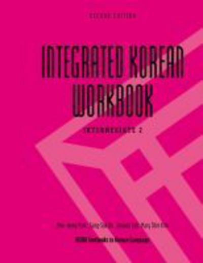 Cover for Mee-Jeong Park · Integrated Korean Workbook: Intermediate 2 - KLEAR Textbooks in Korean Language (Paperback Book) [2 Revised edition] (2013)