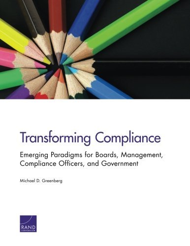Cover for Michael D. Greenberg · Transforming Compliance: Emerging Paradigms for Boards, Management, Compliance Officers, and Government (Taschenbuch) (2014)