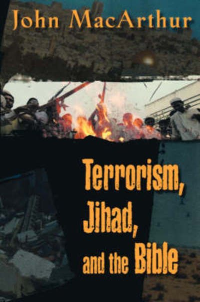 Cover for John F. MacArthur · Terrorism, Jihad, and the Bible (Paperback Book) (2001)