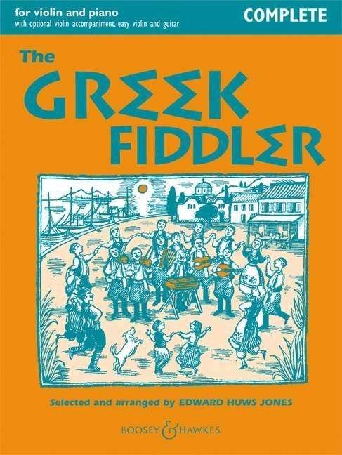 Greek Fiddler: Traditional fiddle music from around the world. violin (2 violins) and piano, guitar ad libitum. - Edward Huws Jones - Bøger - Boosey & Hawkes, London - 9780851625676 - 31. marts 2008