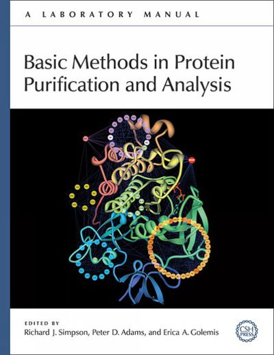 Basic Methods in Protein Purification and Analysis: A Laboratory Manual - - Bøger - Cold Spring Harbor Laboratory Press,U.S. - 9780879698676 - 30. september 2008