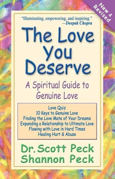 Cover for Scott Peck · The Love You Deserve: a Spiritual Guide to Genuine Love (Pocketbok) [Rev edition] (2007)