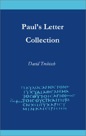 Cover for David Trobisch · Paul's Letter Collection: Tracing the Origins (Paperback Book) (2001)