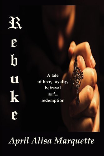 Cover for April Alisa Marquette · Rebuke (Paperback Bog) (2012)