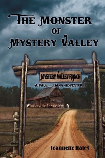 Cover for Jeannette Haley · The Monster of Mystery Valley (Taschenbuch) (2019)