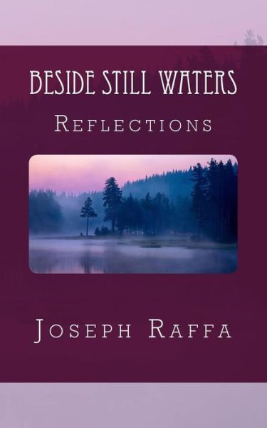 Cover for Joseph Raffa · Beside Still Waters: Reflections (Paperback Book) (2015)