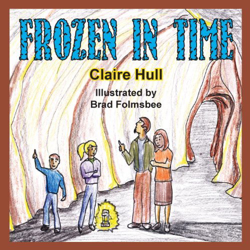 Cover for Claire Hull · Frozen in Time (Paperback Book) (2013)