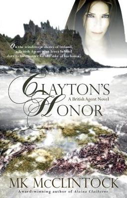 Cover for Mk McClintock · Clayton's Honor - British Agent Novels (Paperback Book) (2015)
