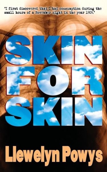 Cover for Llewelyn Powys · Skin for Skin (Paperback Bog) (2014)