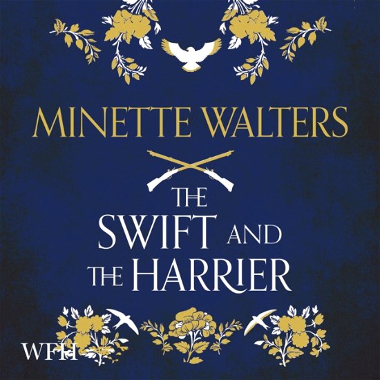 Cover for Minette Walters · The Swift and the Harrier (Hörbok (CD)) [Unabridged edition] (2021)