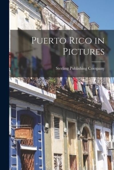 Cover for Sterling Publishing Company · Puerto Rico in Pictures (Taschenbuch) (2021)