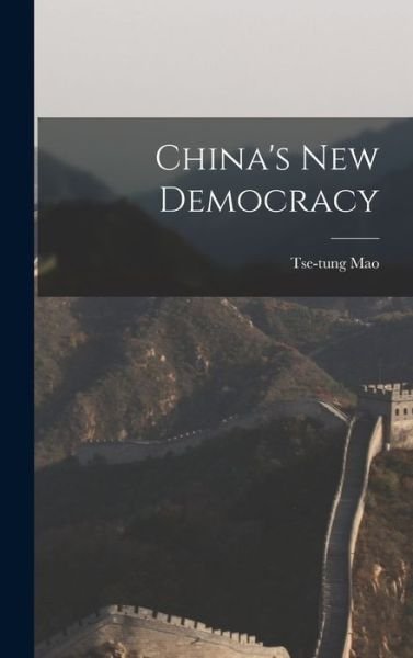 Cover for Tse-Tung 1893-1976 Mao · China's New Democracy (Inbunden Bok) (2021)