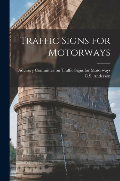 Cover for Advisory Committee on Traffic Signs for · Traffic Signs for Motorways (Paperback Bog) (2021)