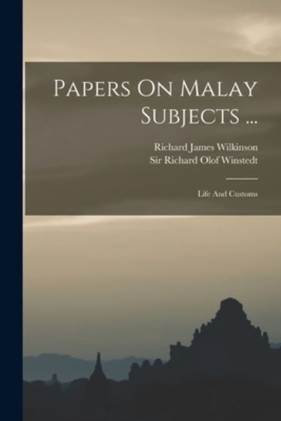 Cover for Richard James Wilkinson · Papers on Malay Subjects ... (Buch) (2022)