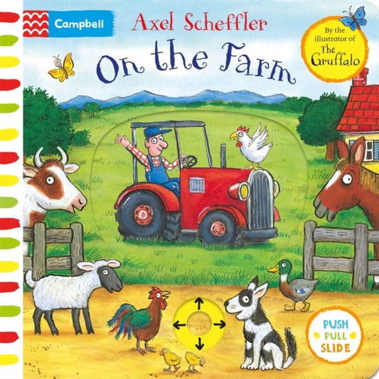 Cover for Axel Scheffler · On the Farm: A Push, Pull, Slide Book (Tavlebog) (2024)