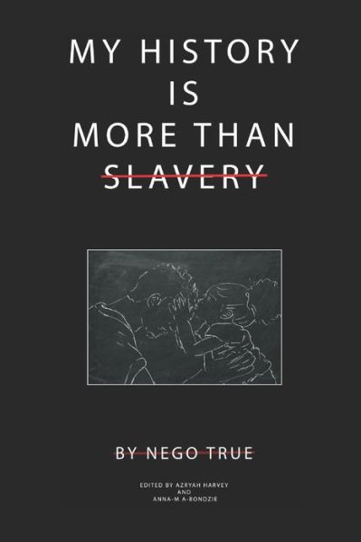 Cover for Fungai Phanuel Marange · My History Is More Than Slavery (Book) (2018)